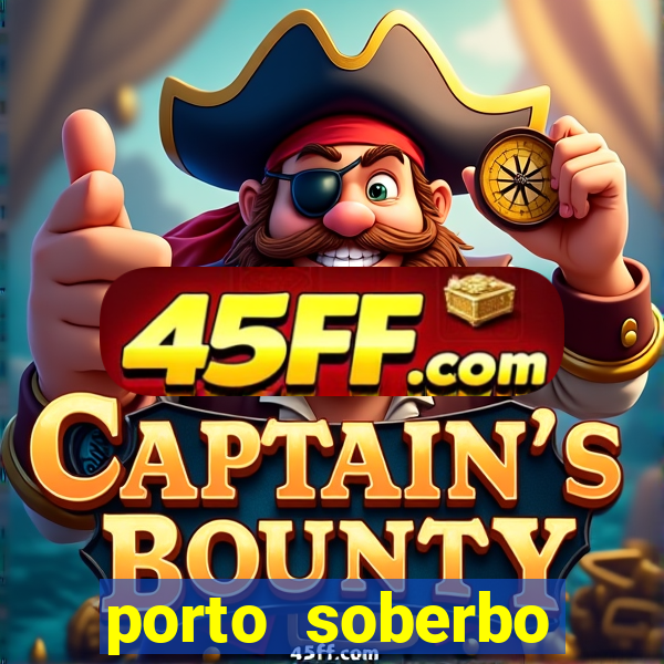 porto soberbo argentina compras